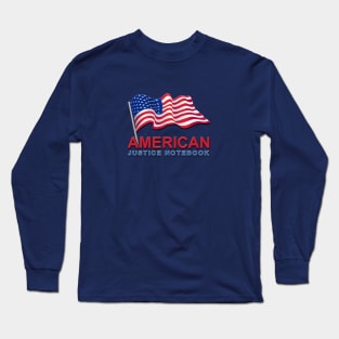 Newsroom American Justice Long Sleeve T-Shirt